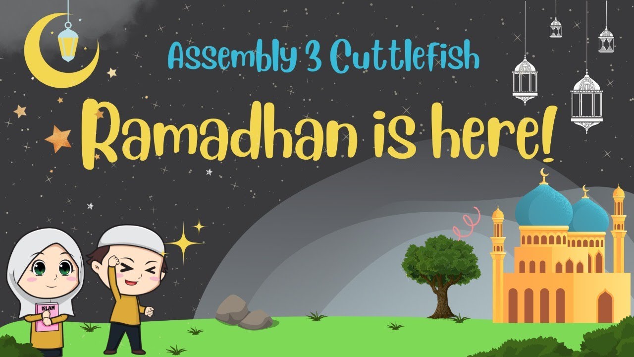 SD Mutiara Bunda Cilegon | 3 Cuttlefish Assembly | Ramadhan Is Here!