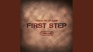 Video thumbnail of "CNBLUE - One Time (One Time)"