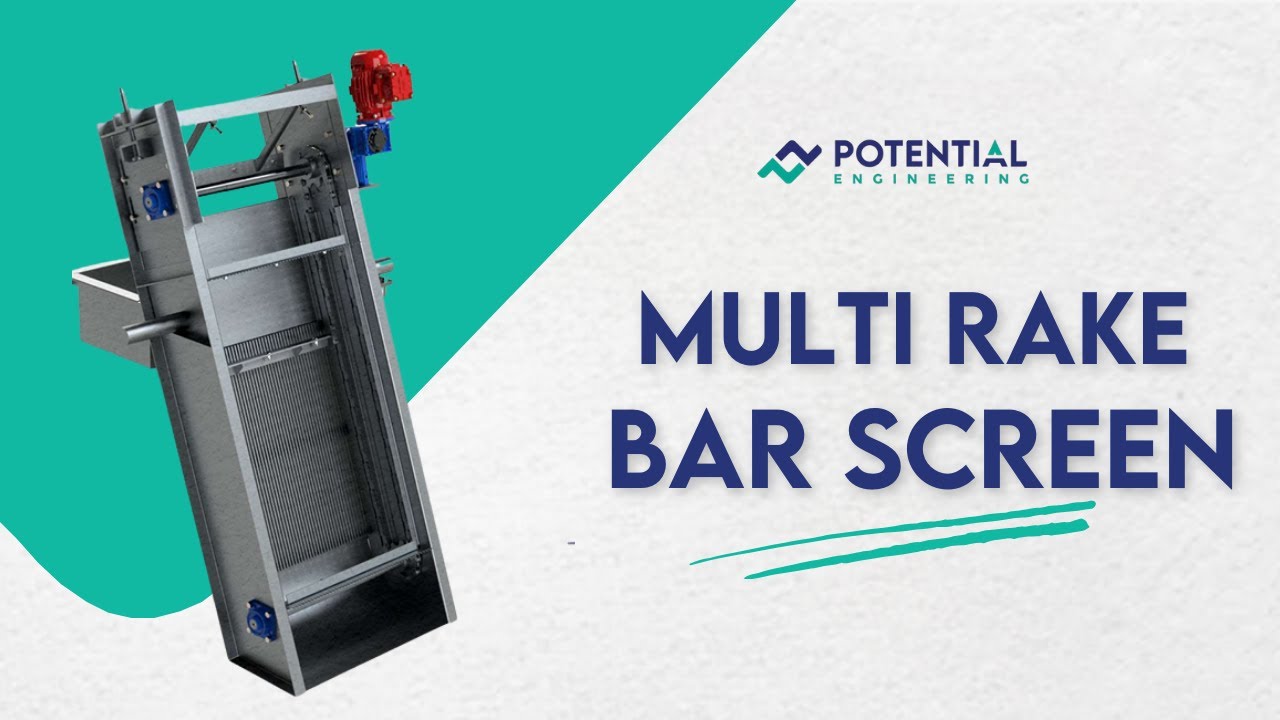 How Multi Rake Bar Screen Works | Continuous Cleaning System | Potential Engineering