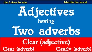 Adjectives having two forms of adverbs