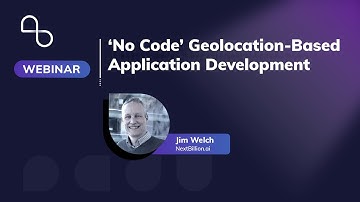 ‘No Code’ Geolocation-Based Application Development | Spatial Insider Webinar | NextBillion.ai