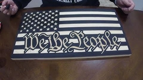 We The People Wood American Flag Carve on the Shapeoko CNC