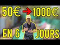 Comment transformer 50 en 1000 en 6 jours en trading 