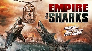 Empire of the Sharks (2017) Carnage Count