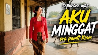 AKU MINGGAT Ora Pamit Kowe | Cover Slow Jawa Sedih 2026
