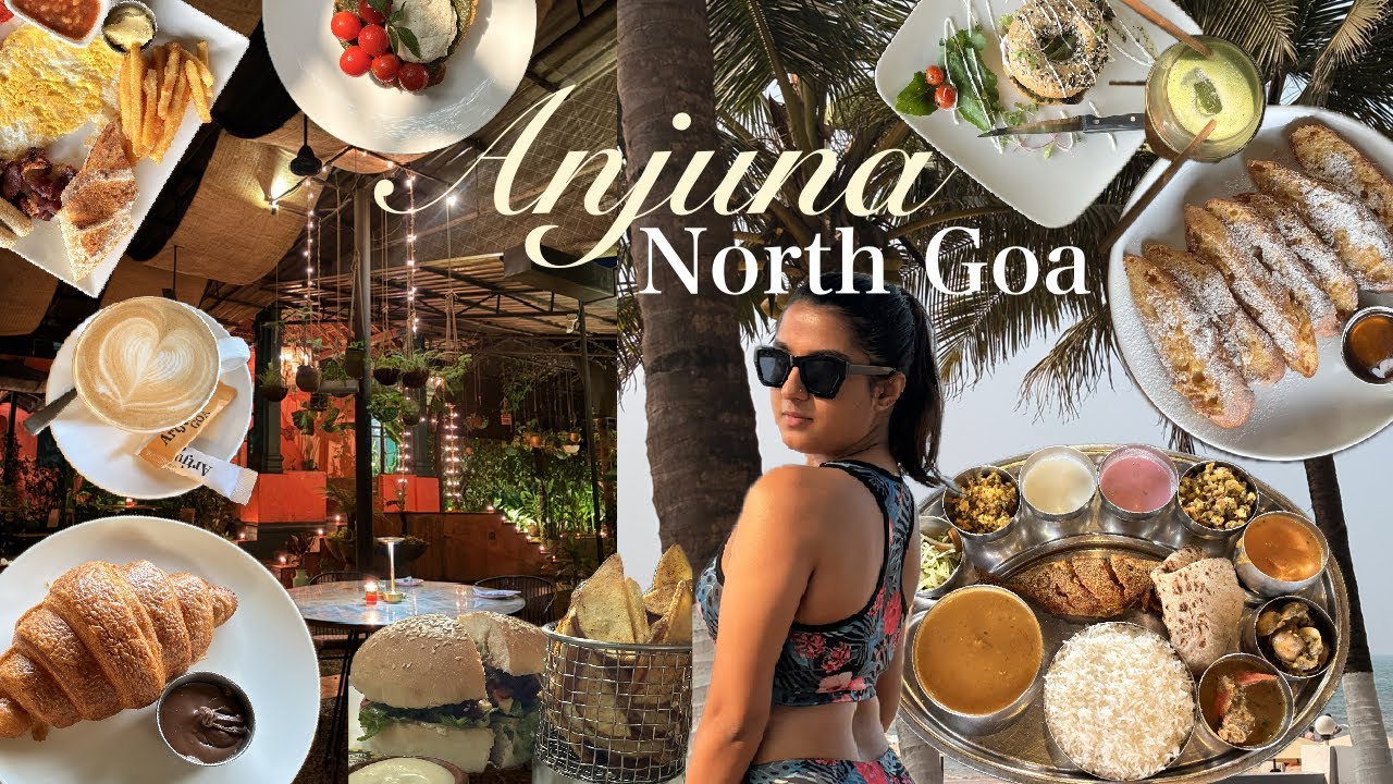 Anjuna Goa Vlog 🌴 | Cafés, Beaches, Street Food & Slow Living | North Goa | Cafe Hopping | Food Vlog