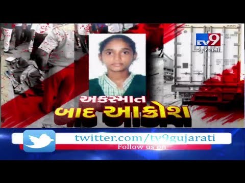 Ahmedabad: Girl student dies after being hit by truck near Vastral cross road, locallites fume