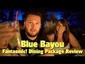 Blue Bayou Restaurant Fantasmic! Dining Package Review | Disneyland Park