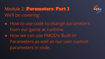 Automating Audio With Parameters: Part 1 | Module 2 Lesson 2 | FMOD & Unity Essentials