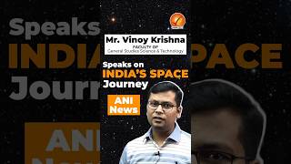 Space Talk By Mr. Vinoy Krishna, G. S. Science And Technology Faculty On Ani News Vajiram And Ravi
