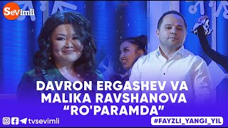 DAVRON ERGASHEV VA MALIKA RAVSHANOVA - RO'PARAMDA