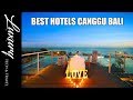 Best Hotels Canggu Bali