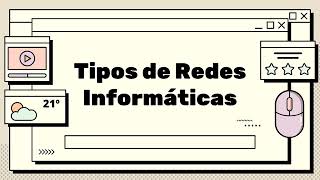 Tipos de Redes Informáticas