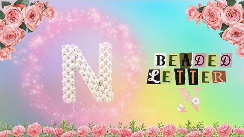 DIY/ How to Make a Beaded Letter N / Alphabet keychain / Beaded alphabet making class - 14