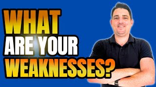 What Are Your Weaknesses? - How to Answer & Pass your interview!