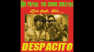 Me Fritos and the Gimme Cheetos  - Despacito Luis Fonsi & Daddy Yankee (cover)