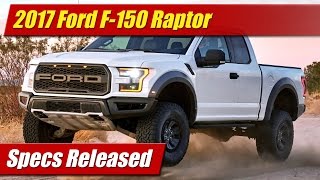 2017 Ford F-150 Raptor: Specs Released