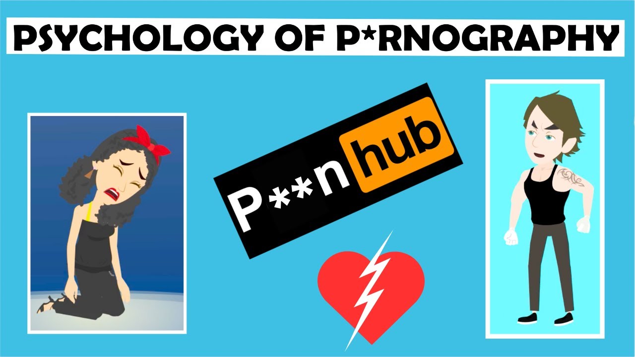 The Disturbing Psychology of P**nography Exposed - YouTube
