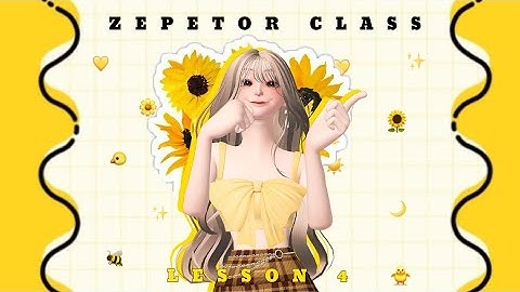 [ZEPETORCLASS] LESSON 4 : Tutorial Music Video