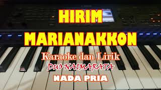 KARAOKE HIRIM MARIANAKKON [DUO NAIMARATA] KARAOKE ||NADA PRIA||LAGU BATAK