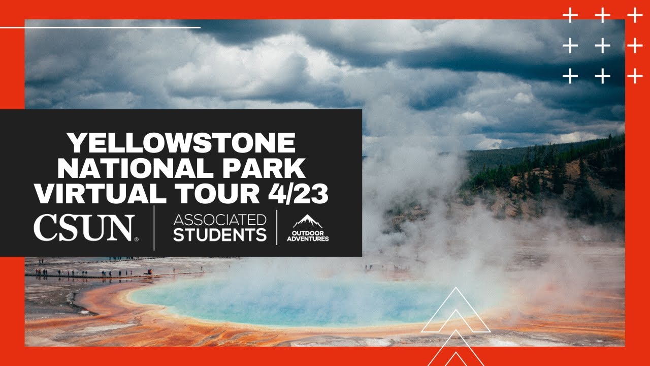 yellowstone park virtual tour