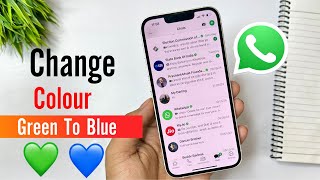 WhatsApp Colour Change iPhone | WhatsApp Chat Color Change iPhone | WhatsApp Colour Green To Blue |