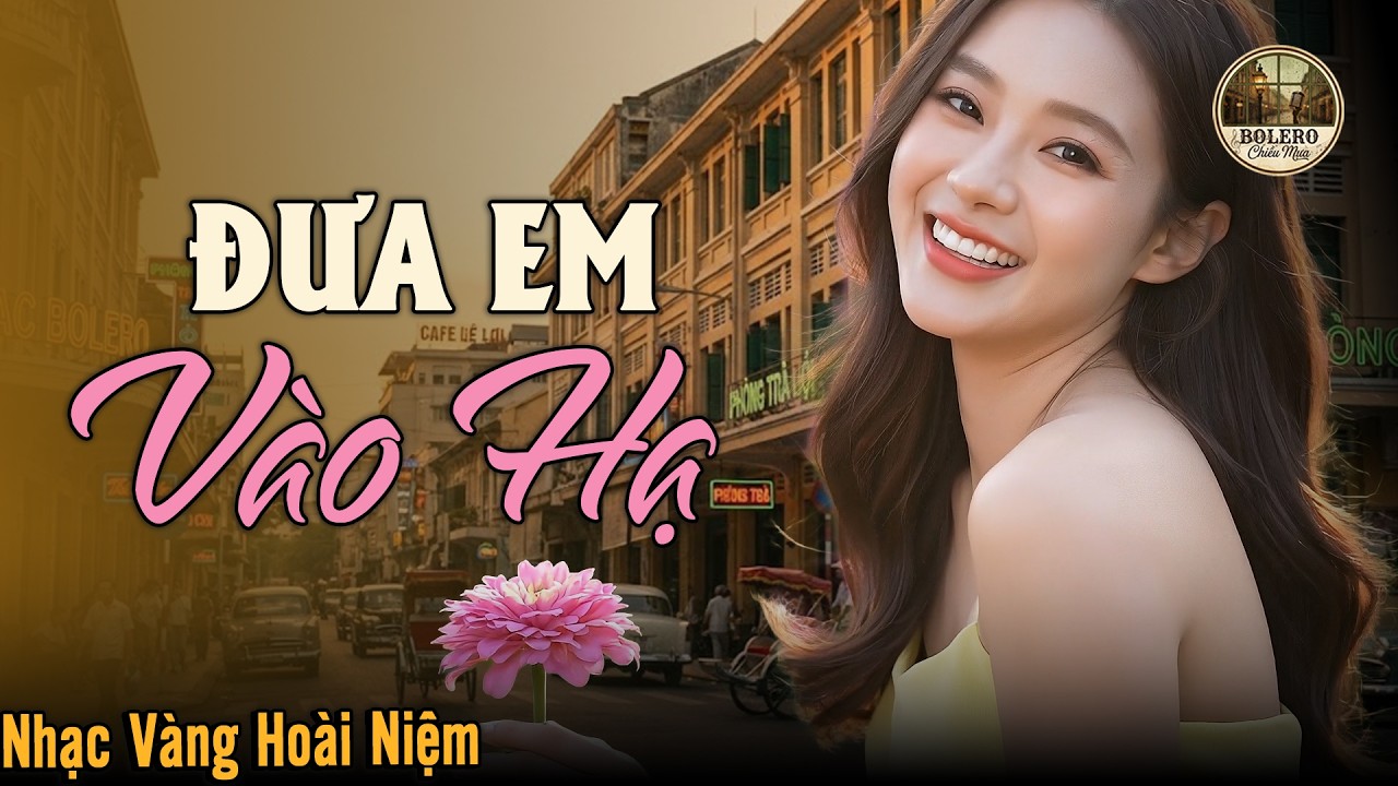 Đưa Em Vào Hạ| Nhạc Vàng Hải Ngoại Hoài Niệm Thập Niên 90 - Diễn Quân ➤TOÀN BÀI HAY 