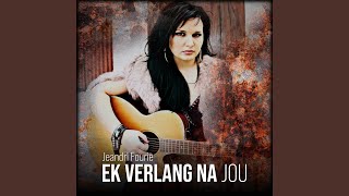 Video thumbnail of "Jeandri Fourie - Ek Verlang Na Jou"