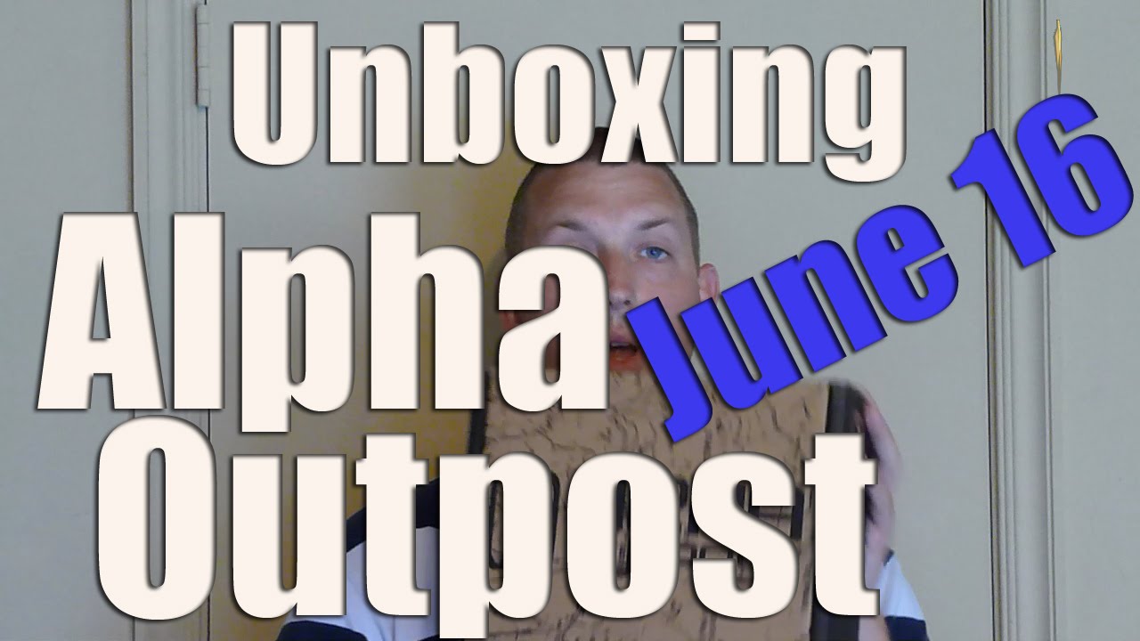 Alpha Outpost - June 2016 - Unboxing and Review - YouTube