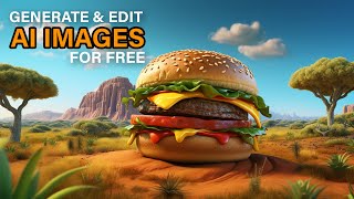 Generate & Edit AI Images for Free | Easy AI Image Generator Tutorial