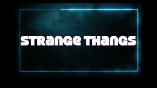 Mike Mike - Strange Thangs ft Looney Babie x 6f Londo (official lyric video)