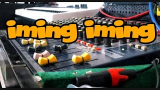 IMING IMING CEK sound mantul