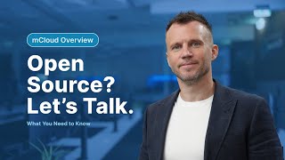 Is Open Source a Risk? | Why We Trust it in mCloud