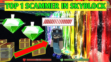 Top 1 SCAMMER Scam All So Be Careful To This Player | Skyblock BlockmanGo
