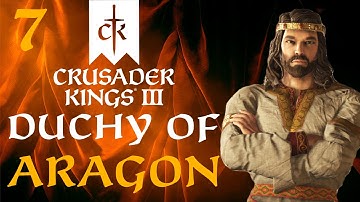 QUEST FOR A BETTER HEIR! Crusader Kings 3 - The Duchy of Aragon Campaign #7