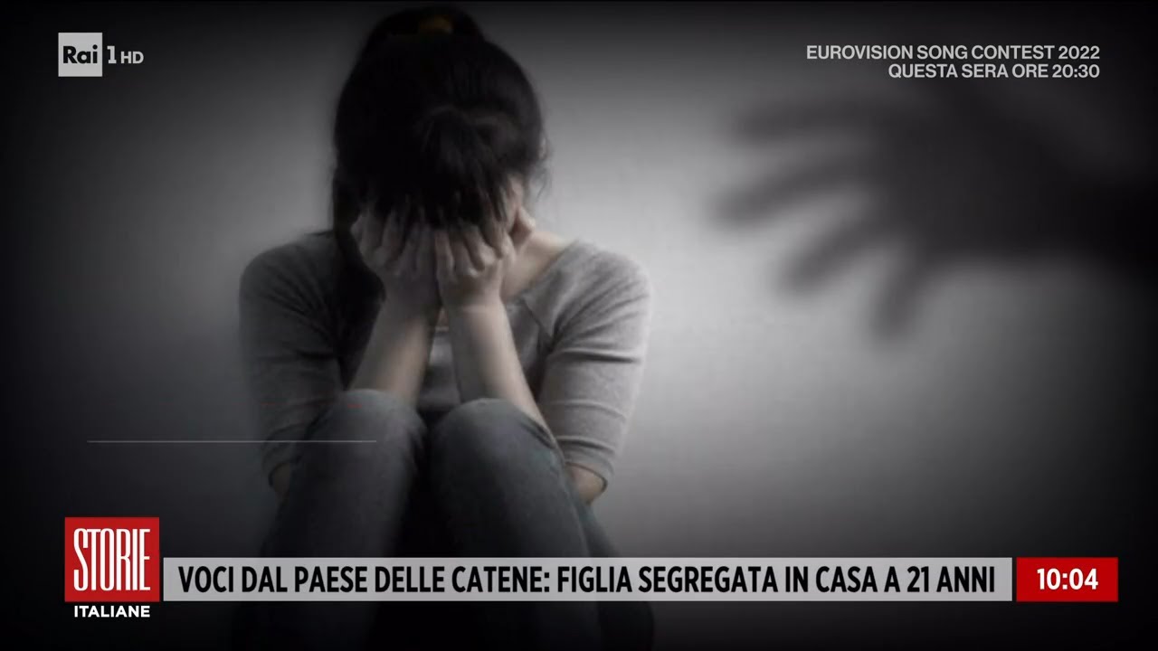 Voci dal paese delle catene, segregata in casa a 21 anni - Storie italiane 12/05/2022