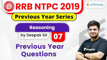 10:15 AM - RRB NTPC 2019-20 | Reasoning by Deepak Sir | NTPC Previous Year Question Series #7