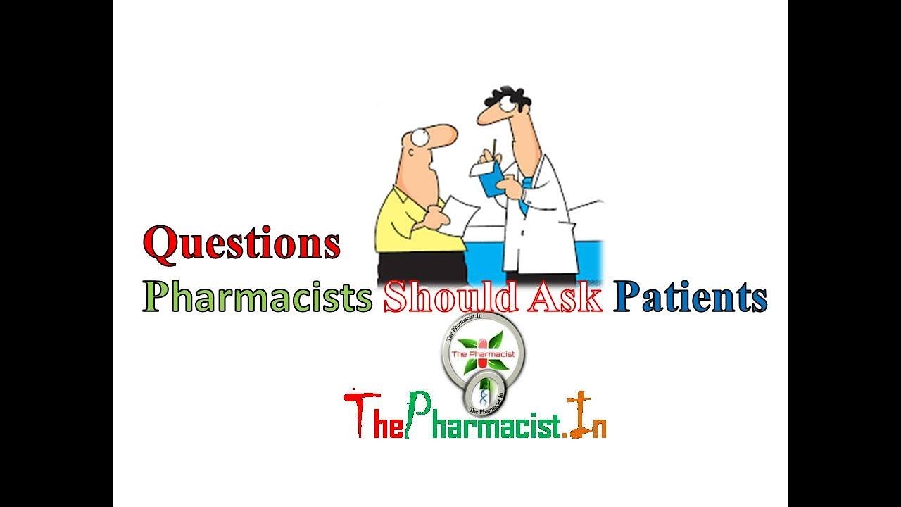 Questions Pharmacist Should Ask Patients Youtube