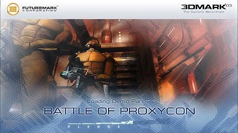 3DMark03 – Battle of Proxycon – Official Benchmark Video