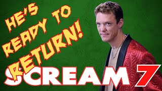 SCREAM 7 **HE’S READY TO RETURN!**