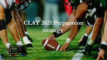 Part -1, Strategies for CLAT 2021.