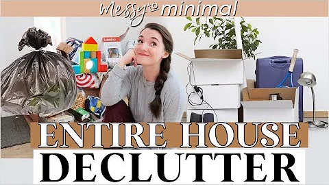 Decluttering my ENTIRE HOUSE! | MESSY TO MINIMAL i...