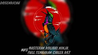 MASTERAN KOLIBRI NINJA FULL TEMBAKAN CIBLEK AK47 SUARA KOLIBRI NINJA ASLI ,DI JAMIN MUDAH MASUK