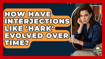 How Have Interjections Like 