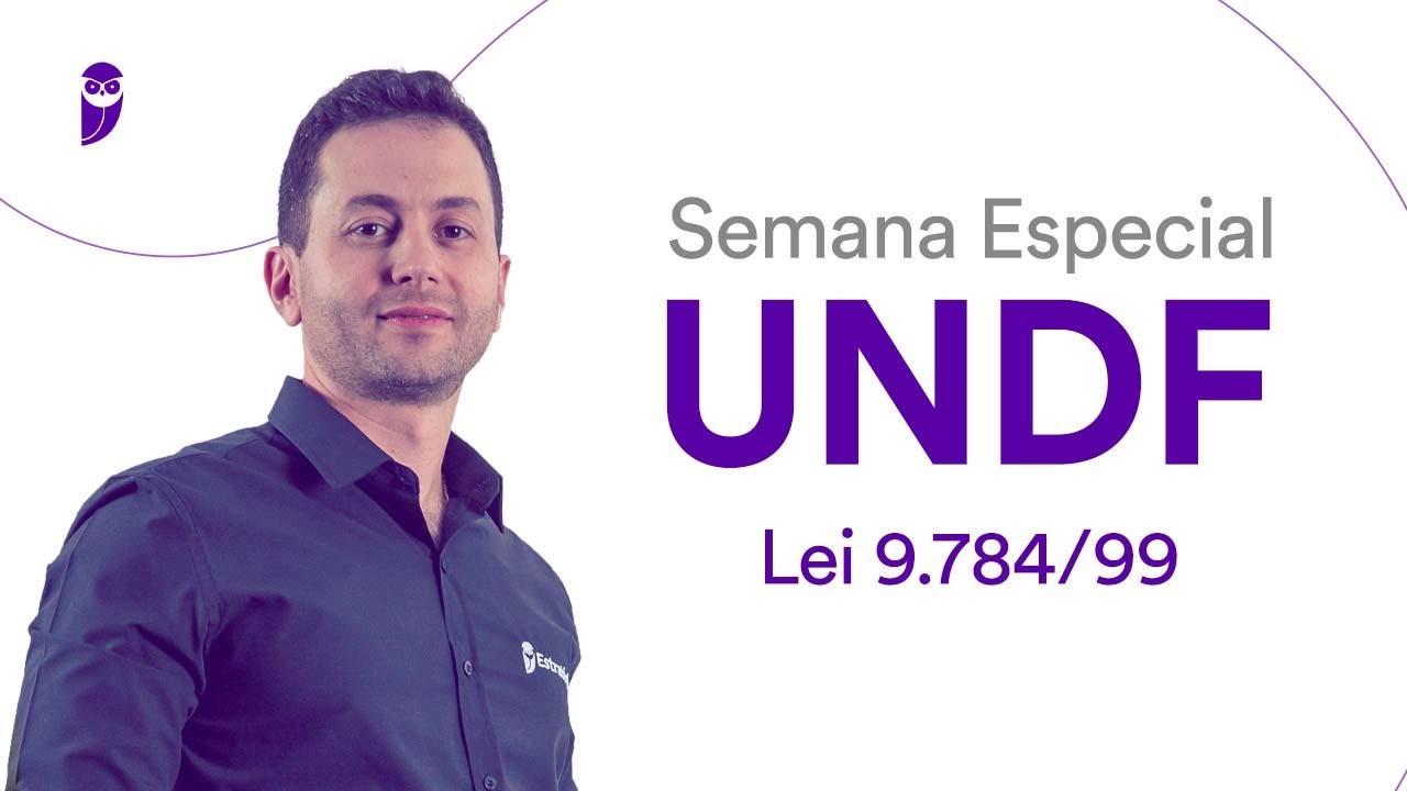 Semana Especial UNDF - Lei 9.784/99