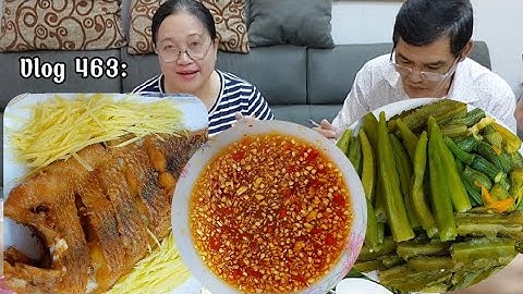 Vlog 463: Cá Diêu Hồng Chiên SIÊU CẤP To! Kết Hợp Đậu Bắp Nước Mắm CHẤT LƯỢNG!