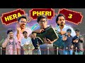 HERA PHERI 3 SHORT FILM || BACK4BOY || B4B