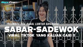 Download Lagu DJ TRESNOKU ORA BAKAL LUNTUR SAYANGKU || DJ SABAR - SADEWOK VIRAL TIKTOK TERBARU 2025 MP3 Download Lagu DJ TRESNOKU ORA BAKAL LUNTUR SAYANGKU || DJ SABAR - SADEWOK VIRAL TIKTOK TERBARU 2025 MP3