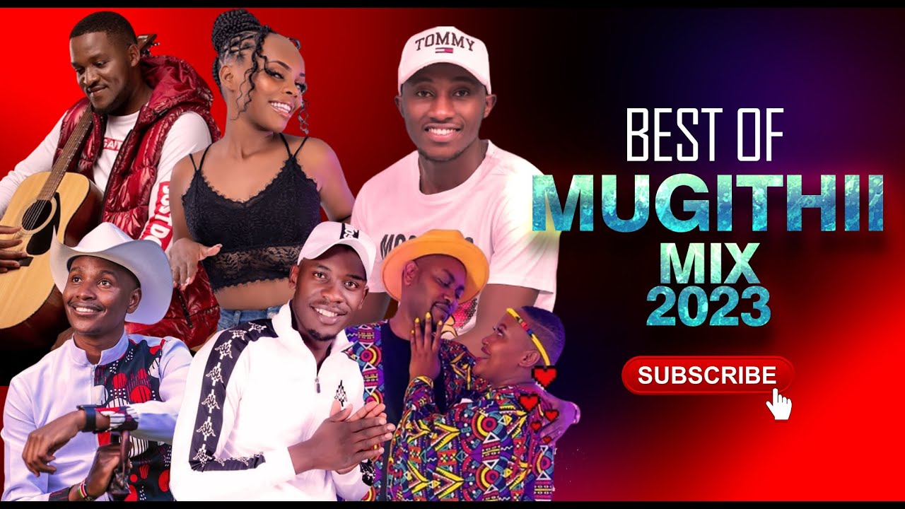 MUGITHI VIDEO MIX 2023 FT  WAITHAKA WA JANE SAMIDOH TONY YOUNG GATUTURA 90K GASHENI   DJ MULLAZ