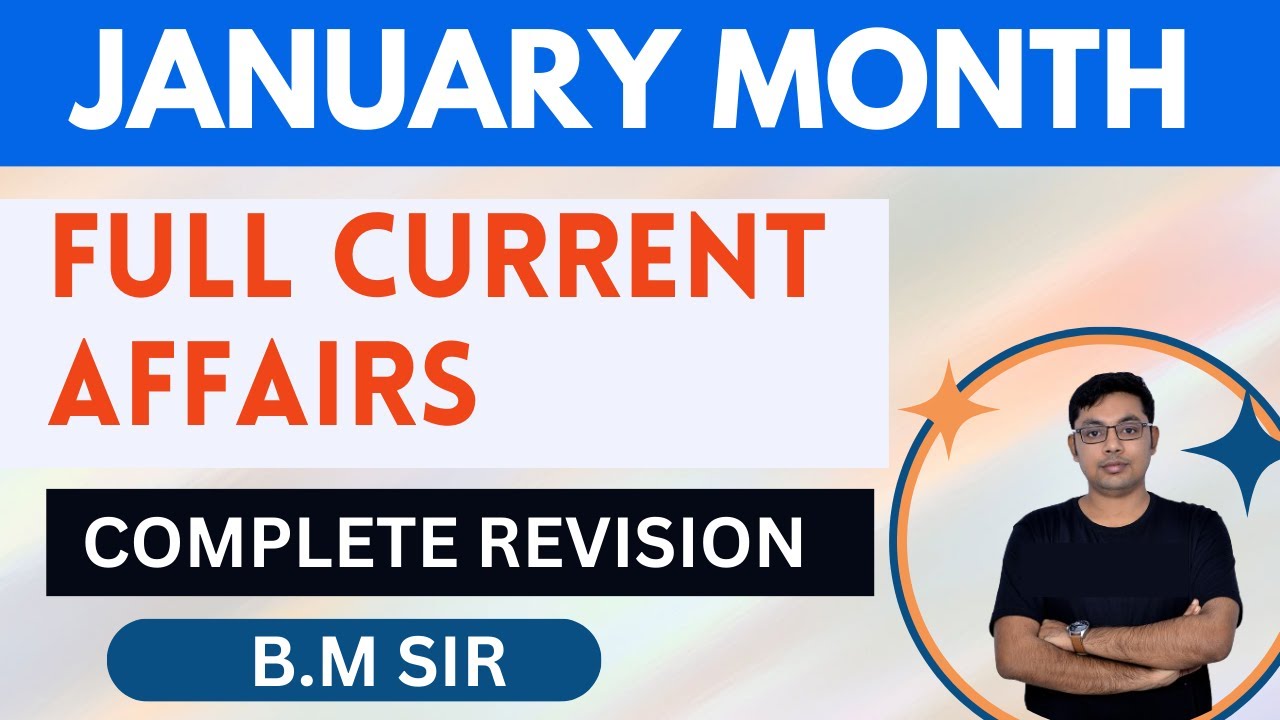 January Month Complete Current Affairs Revision|WBCS FOOD SI CLERKSHIP |B.M Sir